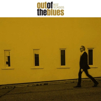 BOZ SCAGGS – Out Of The Blues (CD, Digisleeve, U.S.A.)