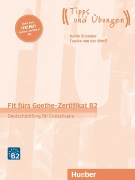 Fit fürs Goethe-Zertifikat B2: Übungsbuch mit Audios Online, für Erwachsene - Frauke van der Werff, Heide Stiebeler - 978-3-19-041873-2
