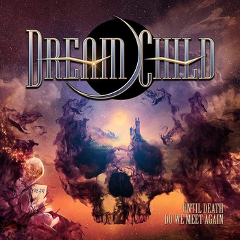 DREAM CHILD – Until Death Do We Meet Again (CD, Italy)