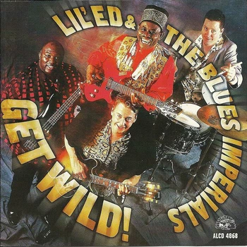 Музичний CD диск Lil' Ed & The Blues Imperials - Get Wild! фірмовий