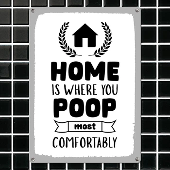 Табличка металева Home is where you poop most comfortably 26х18,5 см