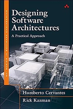 Designing Software Architectures: A Practical Approach (SEI Series in Software Engineering)