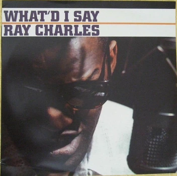 Виниловая пластинка Ray Charles – What"d I Say 1962/2017 (Vnl18701) Ermitage/EU Mint (art.237385)