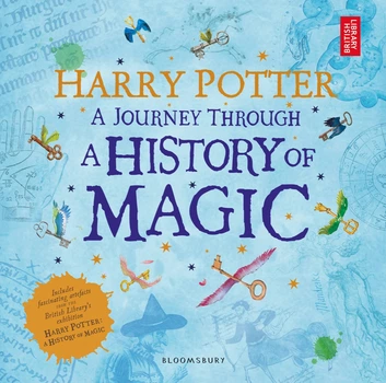 Harry Potter - A Journey Through a History of Magic - British Library - 9781408890776