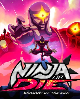 Игра Ninja or Die: Shadow of the Sun для ПК (Ключ активации Steam)