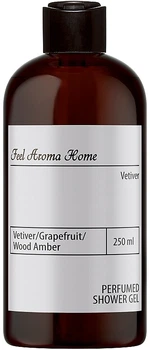 Парфумований гель для душу "Ветивер, грейпфрут та амброве дерево" - Feel Aroma Home 250ml (250ml) (1022718-1354378-2)