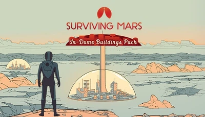 Дополнение Surviving Mars: In-Dome Buildings Pack для ПК (Ключ активации Steam)