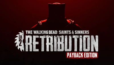 Игра The Walking Dead: Saints & Sinners - Chapter 2: Retribution - Payback Edition для ПК (Ключ активации Steam)