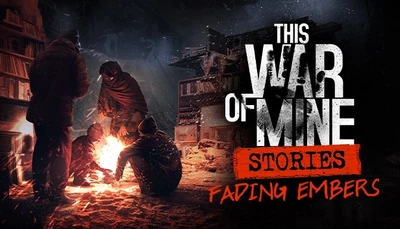 Дополнение This War of Mine: Stories - Fading Embers для ПК (Ключ активации Steam)