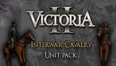 Дополнение Victoria II: Interwar Cavalry Unit Pack для ПК (Ключ активации Steam)