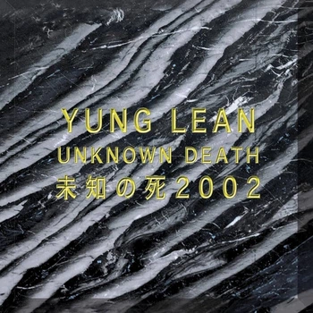 Виниловая пластинка Yung Lean Unknown Death 2002