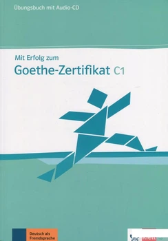 Книга Mit Erfolg zum Goethe-Zertifikat C1. Ubungsbuch + CD-ROM
