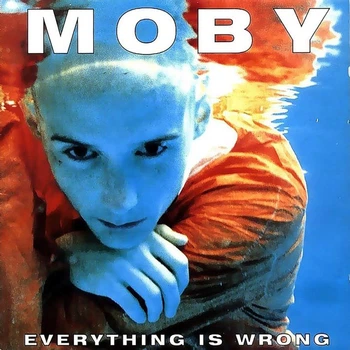 Виниловая пластинка Moby Everything Is Wrong