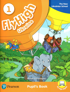 Учебник Fly High 1: Pupil's Book (Ukrainian Edition) ISBN: 9788378827191