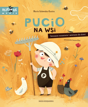 Pucio na wsi. Ćwiczenia rozumienia i mówienia dla dzieci - Marta Galewska-Kustra (9788310138743)