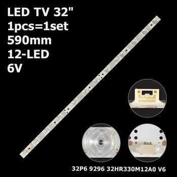 LED підсвітка TV inch 12-led 590mm 6V L32S6FS LVW320NEAL 4C-LB3212-HR02J 4C-LB3212-HR01J 32P 1pcs=1set