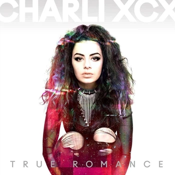 Виниловая пластинка Charli Xcx True Romance - 10th Anniv