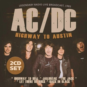 Компакт диски Laser Media AC/DC Highway To Austin Legendary Radio Live Broadcast 1985 2CD 6120171125150
