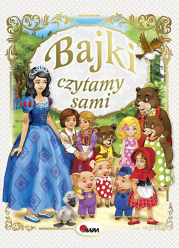 Książka dla dzieci AWM Bajki. Czytamy sami (9788381811477)