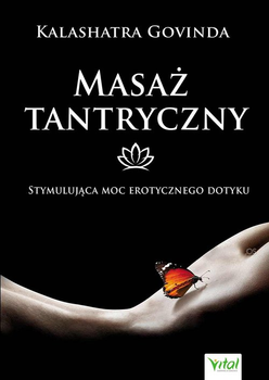 Masaż tantryczny - Govinda Kalashatra (9788382724967)