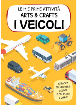 Книга My First Arts & Crafts Activities Vehicles - Е.Томе, А. Борго (9788830311633)