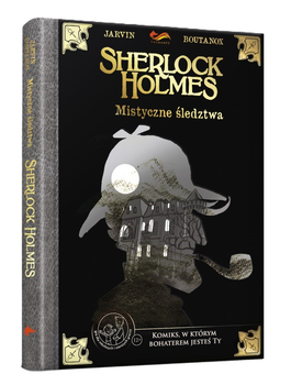 Komiksy paragrafowe. Sherlock Holmes: Mistyczne śledztwa - Jarvin Boutanox (9788383180359)
