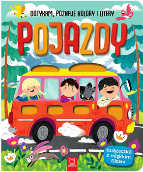 Pojazdy. Dotykam, poznaję kolory i litery - Anna Podgórska (9788382135152)