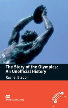 Macmillan Readers Pre-Intermediate Level: The Story of the Olympics: An Unofficial History - Rachel Bladon - 9780230422223