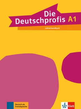 Книга Die Deutschprofis A1 Lehrerhandbuch