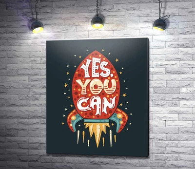 Картина Ракета мотивации: "Yes, you can" 50x60 см Модуль №1 (004141)