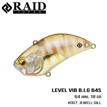 Воблер Raid Level Vib B.I.G. 64S, 64mm, 18g 007 Jewel Gill
