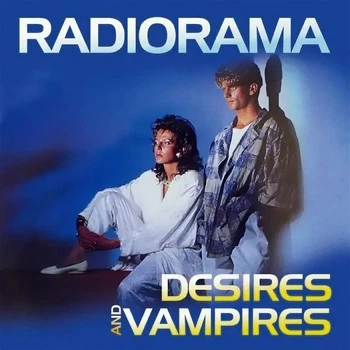 Виниловая пластинка Radiorama - Desires And Vampires