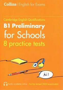 Учебник Collins Cambridge English: B1 Preliminary for Schools — 8 Practice Tests Volume 1 ISBN: 9780008367541