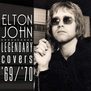 Виниловая пластинка John Elton Legendary Covers '69/'70
