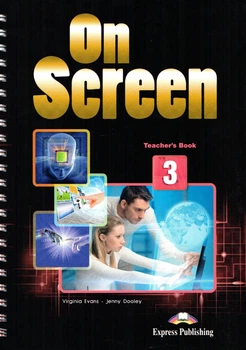 Книга для вчителя On Screen 3: Teacher's Book ISBN: 9781471534997