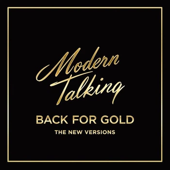 Виниловая пластинка Modern Talking - Back For Gold - The New Versions Clear Vinyl