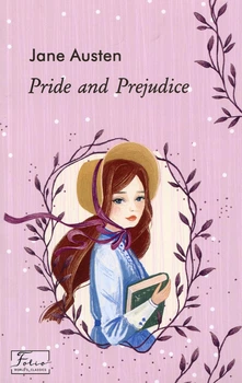 Книга "Pride and prejudice / Гордість та упередження" - Austen J. / Остін Д. (Англійською мовою)