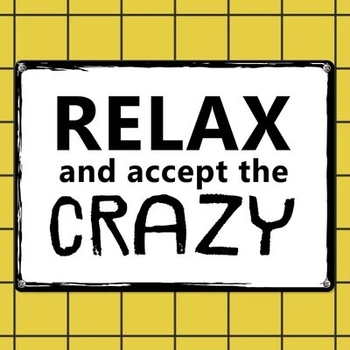 Металлическая табличка Relax and accept the crazy (MET_20J020_WH) TM Presentville