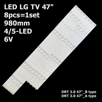 LED підсвітка LG TV 47" inch 980mm 4-5led DRT3.0 A/B type Rev02_140218 4pcs A + 4pcs B 8pcs=1set