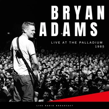 Виниловая пластинка Bryan Adams Best of live at the palladium 1985