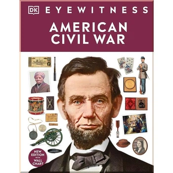 American Civil War Dorling Kindersley. Dorling Kindersley. ISBN:9780241569818