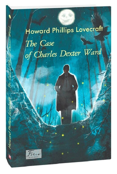 Книга The Case of Charles Dexter. Folio World's Classics. Автор - Howard Phillips Lovecraft (Folio) (англ.)