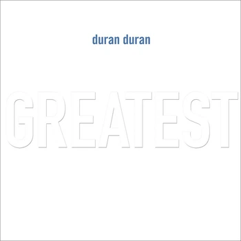 Виниловая пластинка Duran Duran - Greatest (2LP)