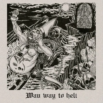 Wan - Wan Way To Hell CD 1912090242