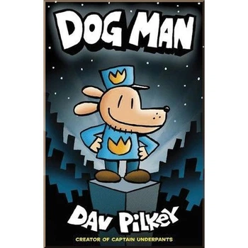 Dog Man (Book 1) Scholastic UK