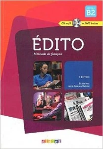 Edito B2 3e Edition Livre eleve + DVD-Rom (audio et video)
