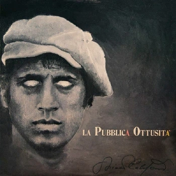 Adriano Celentano - La Pubblica Ottusita 1987/2025 (Cnl2506) Сlan Celentano/Italy Mint Виниловая пластинка (art.247153)