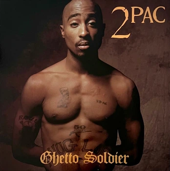 Вінілова платівка 2Pac - Ghetto Soldier (Vinyl, LP, Compilation, Unofficial Release)