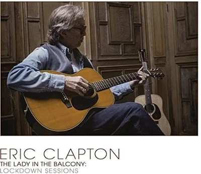 Вінілова платівка Eric Clapton – The Lady In The Balcony: Lockdown Sessions (Silver Vinyl) 2LP (602445555161)