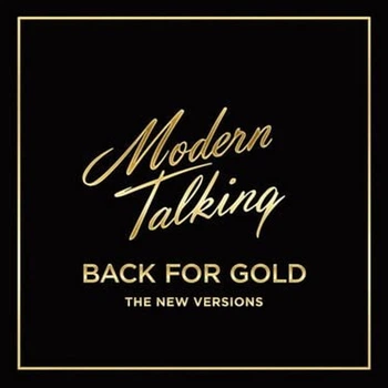 Вінілова платівка Modern Talking – Back For Gold - The New Versions 1LP (889854347017)